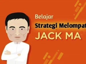 Belajar Strategi Melompat ala Jack Ma