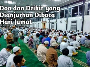 Doa dan Dzikir yang Dianjurkan Dibaca Hari Jumat