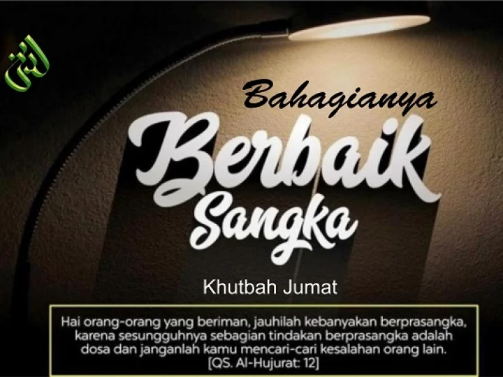 Khutbah Jum’at: Bahagianya Berbaik Sangka dan Rasa Optimis