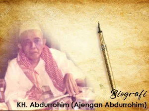 Biografi KH. Abdurrohim (Ajengan Abdurrohim)