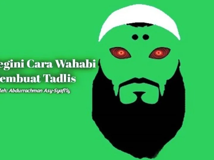Cara Wahabi Membuat Tadlis