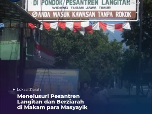 Menelusuri Pesantren Langitan dan Berziarah di Makam para Masyayik