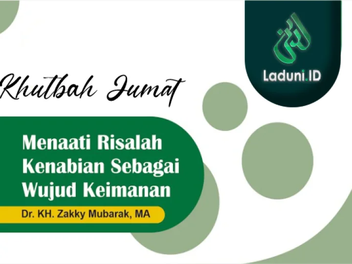 Khutbah Jumat: Menaati Risalah Kenabian Sebagai Wujud Keimanan