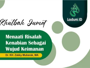Khutbah Jumat: Menaati Risalah Kenabian Sebagai Wujud Keimanan