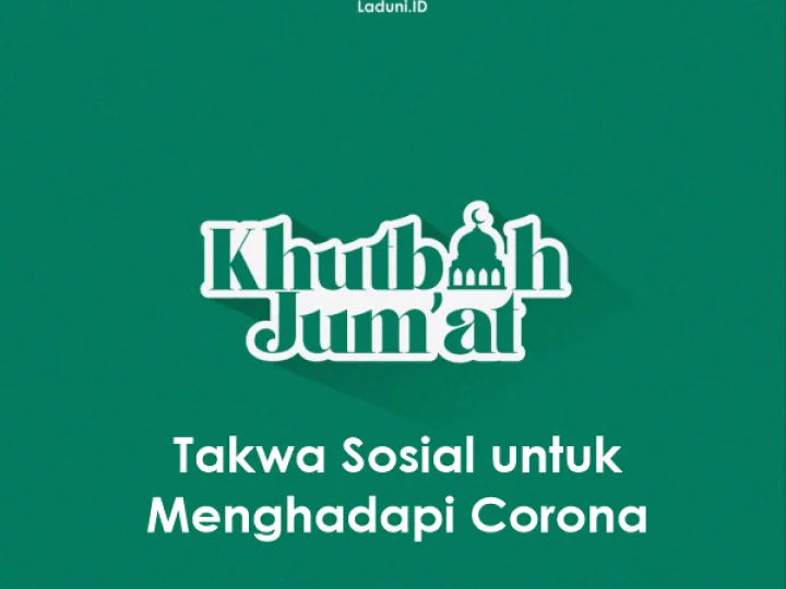 Khutbah Jumat:Takwa Sosial untuk Menghadapi Corona