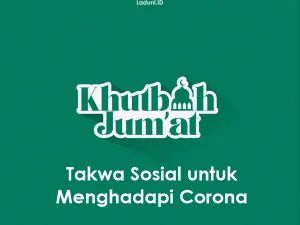 Khutbah Jumat:Takwa Sosial untuk Menghadapi Corona