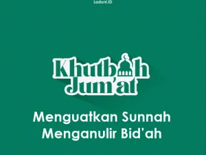Khutbah Jumat: Menguatkan Sunnah Menganulir Bid’ah