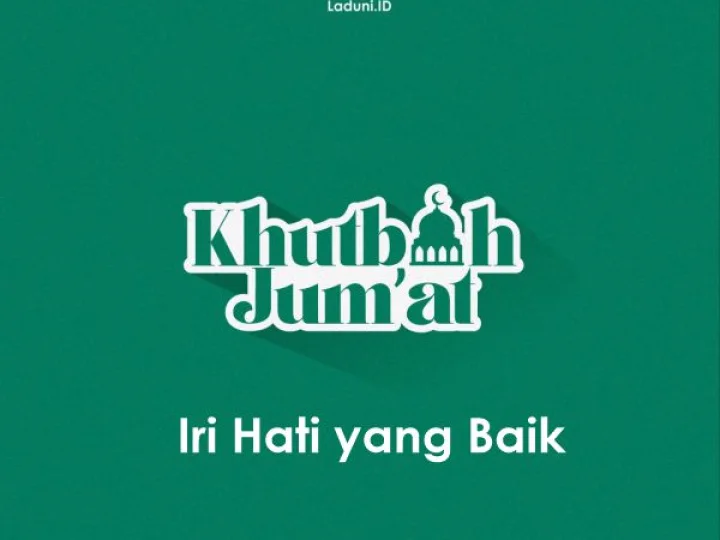 Khutbah Jumat: Iri Hati yang Baik