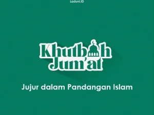 Khutbah Jumat: Jujur dalam Pandangan Islam