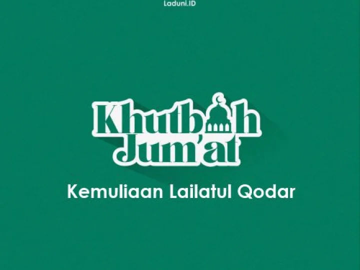 Khubah Jumat: Kemuliaan Malam Lailatul Qodar