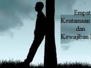 Empat Keutamaan Zahir dan Kewajiban Batin