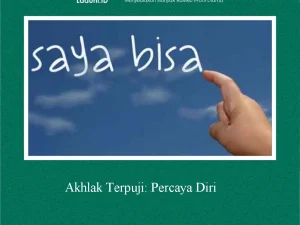 Akhlak Terpuji: Percaya Diri