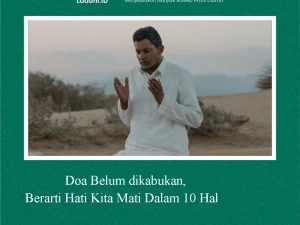 Doa Belum Dikabulkan, Berarti Hati Kita Mati dalam 10 Hal