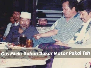 Gus Miek: Bahan Bakar Motor Pakai Teh Hangat