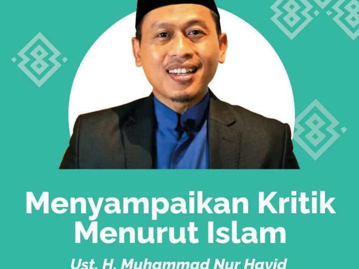 Ustadz H.M. Nur Hayid: Menyampaikan Kritik Menurut Islam