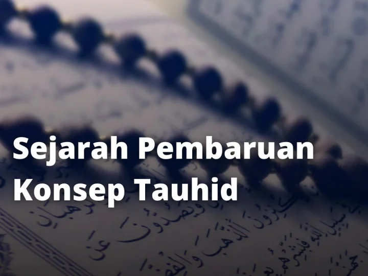 Sejarah Pembaruan Konsep Tauhid