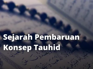 Sejarah Pembaruan Konsep Tauhid
