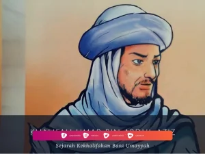 Biografi Khalifah Umar bin Abdul Aziz