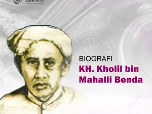 Biografi KH. Kholil bin Mahalli Benda