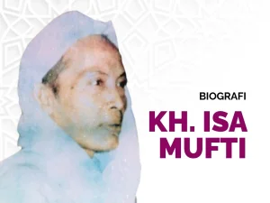 Biografi KH. Isa Mufti Tegal