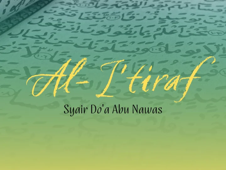 Lirik Syair Al-I’tiraf Abu Nawas: Arab, Latin, dan Terjemahan