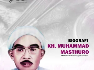 Biografi KH. Muhammad Masthuro