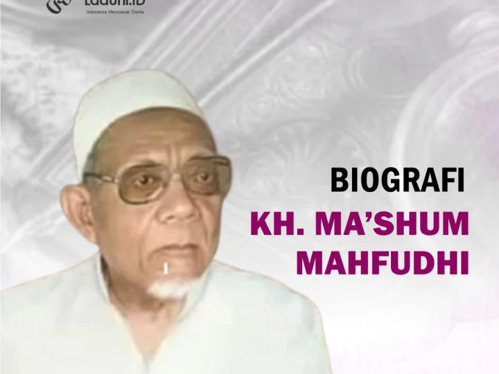 Biografi KH. Ma’shum Mahfudhi