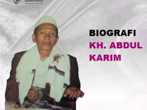 Biografi KH. Abdul Karim Bandungsari