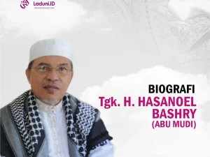 Biografi Tgk. H. Hasanoel Bashry (Abu Mudi)