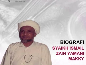 Biografi Syaikh Ismail Az-Zain Al-Yamani Al-Makky