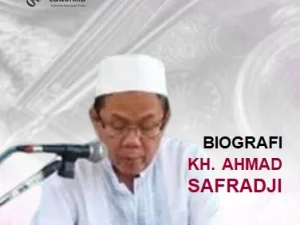 Biografi KH. Ahmad Safradji