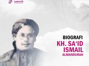 Biografi KH. Sa‘id Ismail Almandurah