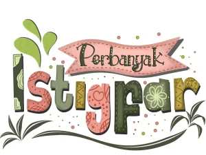 Perbanyak Istighfar di Bulan Ramadhan