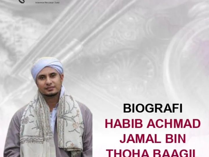 Biografi Habib Achmad Jamal bin Thoha Baagil