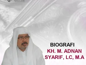 Biografi KH. M. Adnan Syarif, Lc., M.A