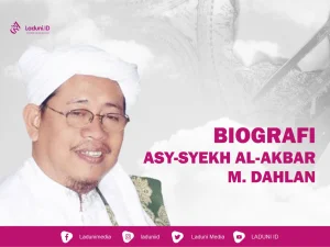 Biografi Asy-Syekh Al-Akbar M. Dahlan