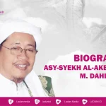 Biografi Asy-Syekh Al-Akbar M. Dahlan