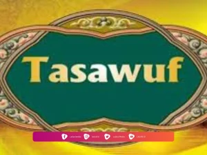 Sejarah Pertumbuhan dan Perkembangan Tasawuf pada Abad I dan II H