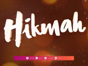 Makna Hikmah dan Keutamaannya