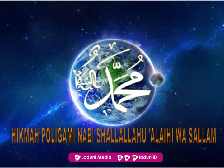 Hikmah Poligami Nabi Shallallahu'Alaihi Wa sallam