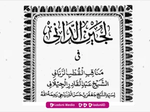 Teks Lengkap Manaqib Syaikh Abdul Qadir Al-Jailani (Lujainud Dani)