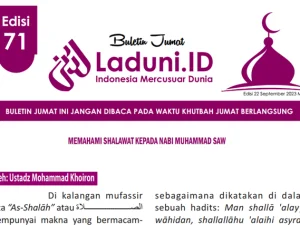 Buletin Jumat Laduni.ID Edisi 71: Memahami Shalawat Kepada Nabi Muhammad SAW