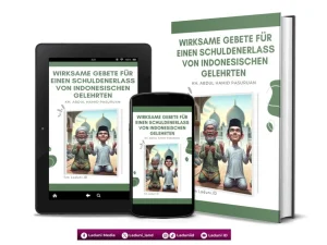 Wirksame Gebete für Einen Schuldenerlass von Indonesischen Gelehrten von KH. Abdul Hamid Pasuruan