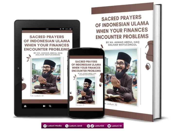 Sacred Prayers of Indonesian Ulama When Your Finasnces Encounter Problems by KH. Ahmad Abdul Haq Dalhar Watucongol