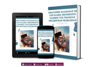 Oraciones Sagradas de los Ulama Indonesios Cuando tus Finanzas Encuentran Problemas de KH. Khusein Ilyas