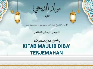 Terjemah Maulid Diba’ 3 (Ya Rasulallah Salamun alaika)