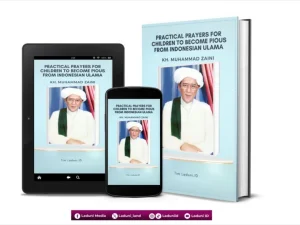 Practical Prayers for Children to Become Pious from Indonesian Ulama by KH. Muhammad Zaini