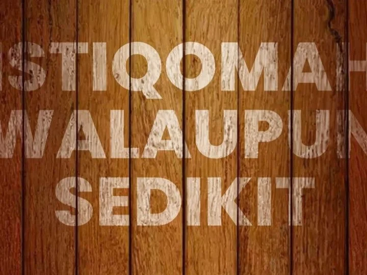 Khutbah Jumat: Menjaga Keistiqomahan dalam Beribadah