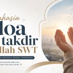 Rahasia Doa dan Takdir Allah SWT